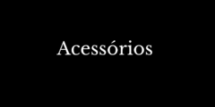 Banner da categoria Acessórios 