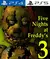 FIVE NIGHTS AT FREDDY'S 3 PS4 | PS5