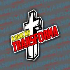 A Oração Transforma