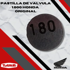Imagen de PASTILLA DE VALVULA (1.800) HONDA TODAS