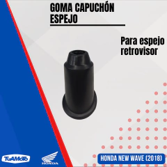 GOMA DE ESPEJO RETROVISOR HONDA NEW WAVE 2018 en internet