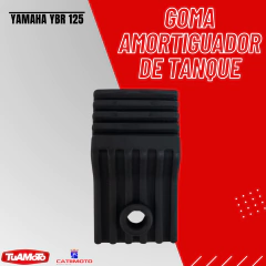 GOMA AMORTIGUADOR TANQUE YAMAHA YBR125 CATI - Tuamoto Mayorista