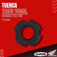 TUERCA TRABA 14 MM. HONDA CG 150 TITAN - Tuamoto Mayorista