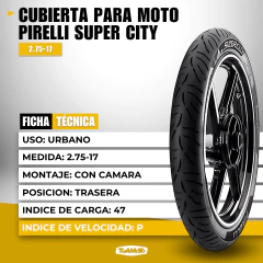 CUBIERTA 2.75-17 47P SUPER CITY PIRELLI - tienda online