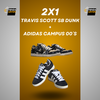 2X1 TRAVIS SCOTT SB DUNK + CAMPUS 00´S DE REGALO!