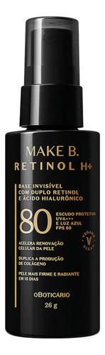 Base Líquida Invisível Com Fps 80 Make B. Retinol H+ 26g
