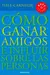 Como ganar amigos e influir en las personas de Dale Carnegie - comprar online