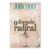 O Discipulo Radical - John Stott