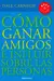 Como ganar amigos e influir en las personas - Dale Carnegie