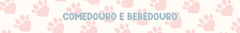 Banner da categoria Comedouro e Bebedouro