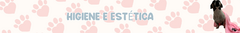 Banner da categoria Higiene e Estética