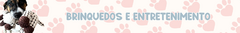 Banner da categoria Brinquedos e Entretenimento