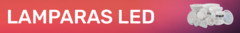 Banner de la categoría LAMPARAS LED