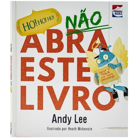 Livro Infantil Não Abra Este Livro HO! HO! HO! Happy Books