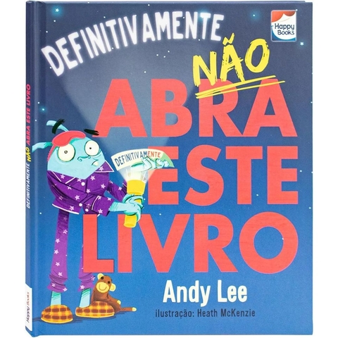 Coleção Não Abra Este Livro...Definitivamente! Happy Books