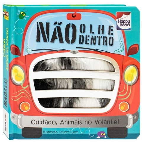 Livro Infantil Não Olhe Dentro! Cuidado, Animais No Volante!