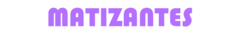 Banner de la categoría Matizantes