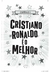 Kit Feras do Futebol: Cristiano Ronaldo + Messi - 2 Livros - Editora Fundamento