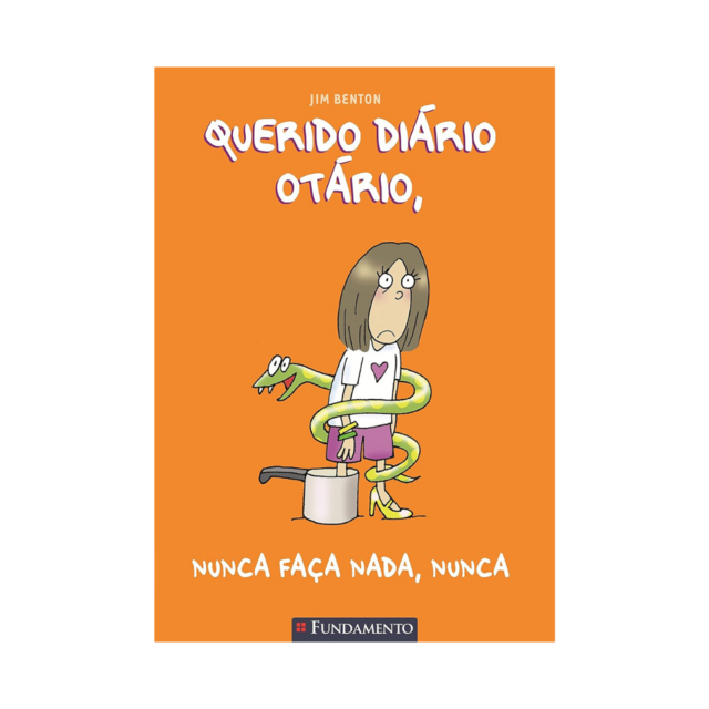 Querido Diário Otário - Nunca Faça A Nada, Nunca - Livro