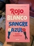 Rojo, blanco y sangre azul- Casey McQuiston