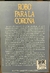 Robo para la corona- Horacio Verbitsky - comprar online