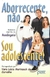 Aborrecente, Não. Sou Adolescente! - comprar online