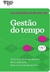 Gestão do tempo sua carreira em 20 minutos