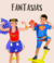 FANTASIAS
