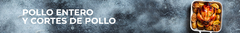 Banner de la categoría Pollo Entero y Cortes de Pollo