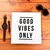 Camiseta Masculina Branca Good vibes only na internet