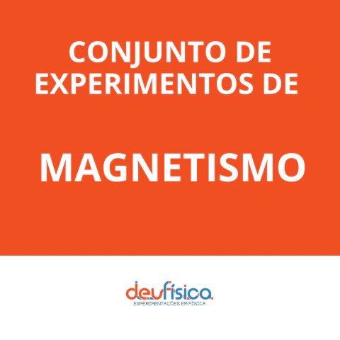 Conjunto de Experimentos de Magnetismo