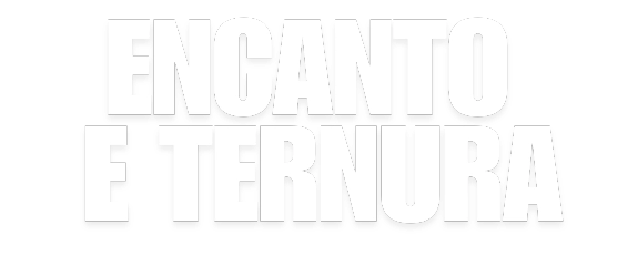 Encanto e Ternura