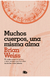 Muchos cuerpos, una misma alma de Brian Weiss | Editorial B de Bolsillo - comprar online