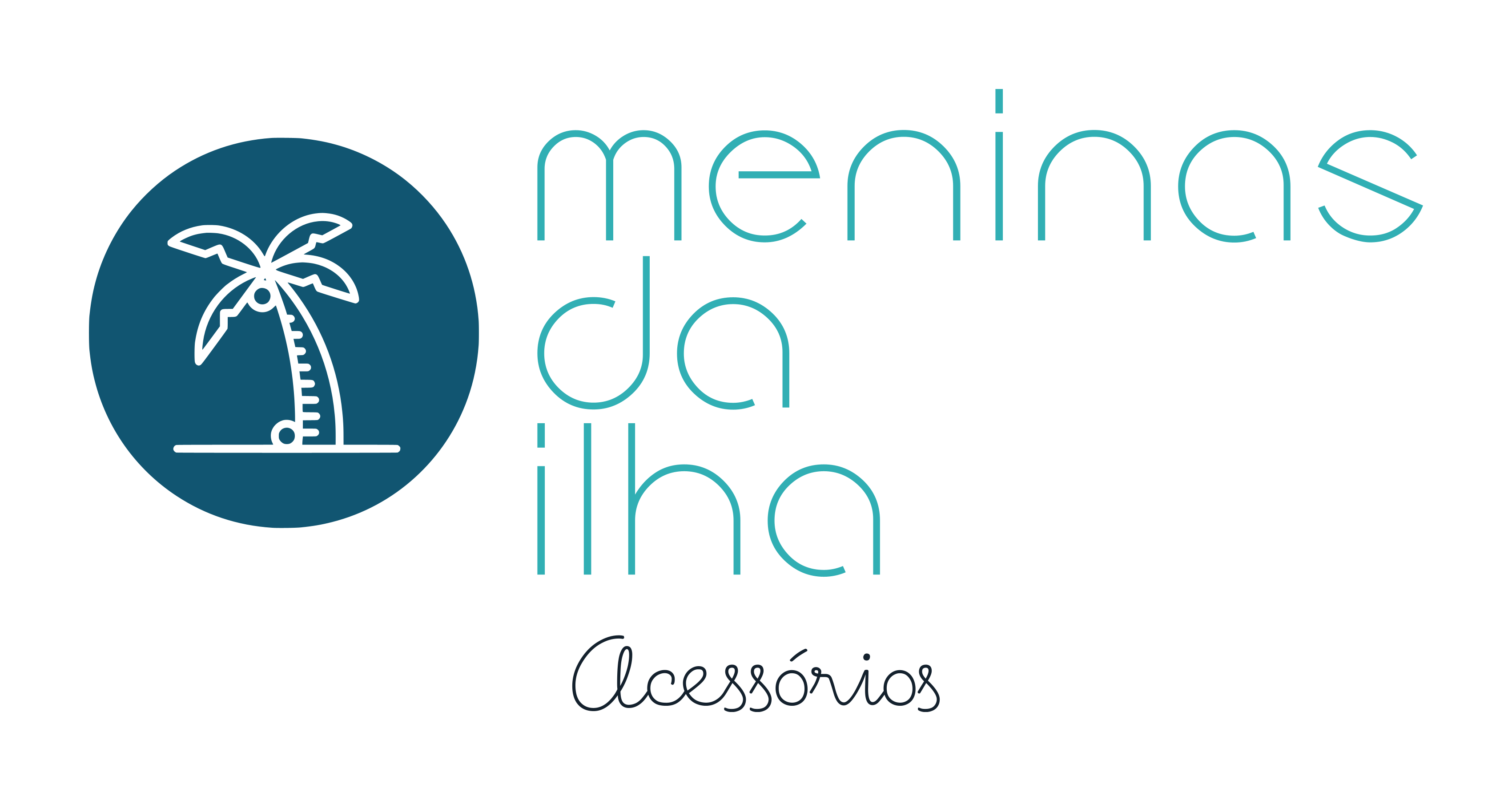 Meninas da Ilha Acessórios