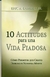 10 Actitudes para una vida piadosa [Libro] Cómo permitir que Cristo doblegue nuestra mente.