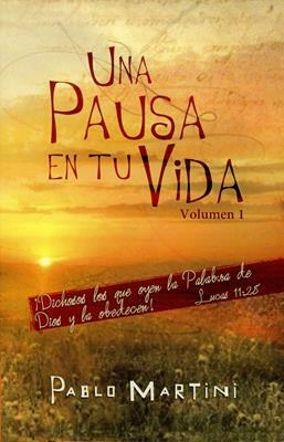 Una pausa en tu vida Vol 1 [Devocional]