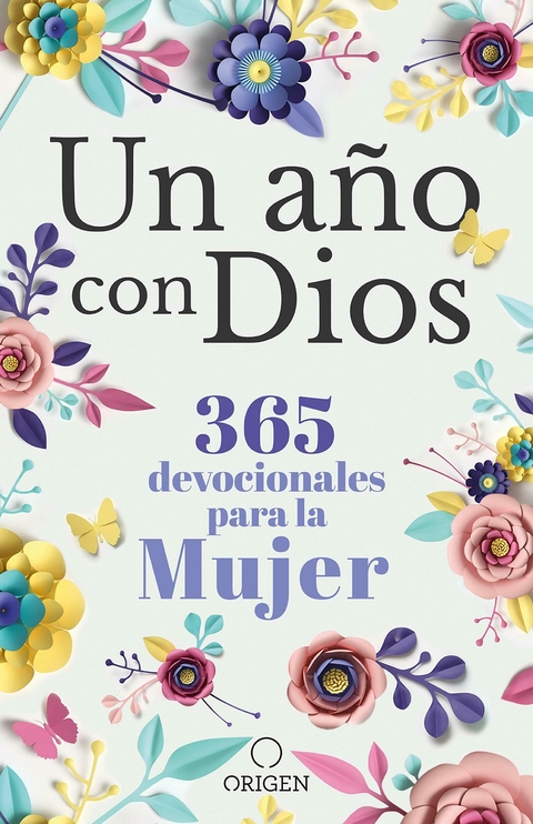 Un Año con Dios [Devocional] 365 Devocionales para la mujer