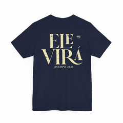 Camiseta Ele Virá - comprar online