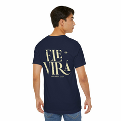 Camiseta Ele Virá - Kosmiki Store