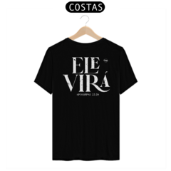 Camiseta Ele Virá na internet