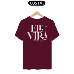 Camiseta Ele Virá - loja online