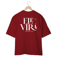 Imagem do Camiseta Oversized Ele Virá