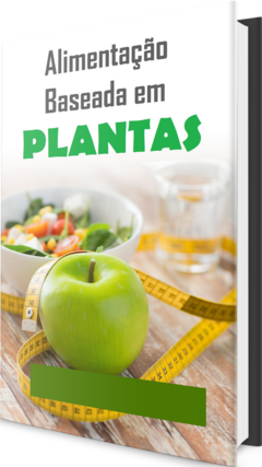 Alimentação Baseada em Plantas