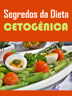 Segredos da Dieta Cetogênica