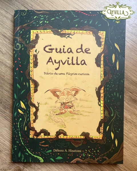 Livro “Guia de Ayvilla, Diário de uma Pilgrim curiosa” - comprar online