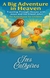 A BIG ADVENTURE IN HEAVEN