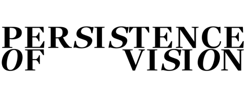 Persistence of Vision