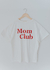 T-Shirt Mom Club - Uwear Store