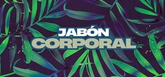 Banner de la categoría Jabon Corporal