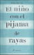 El niño con el pijama de rayas